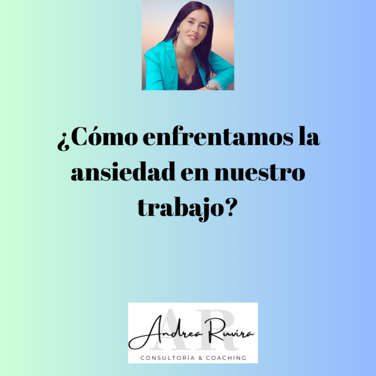 como enfrentamos la ansiedad en nuestro trabajo Andrea Ruvira